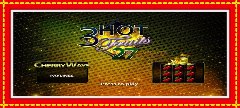 Slot machine 3 Hot Fruits 27 with access to free game online, picture 1