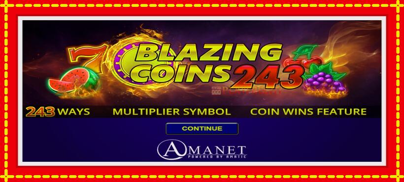 Slot machine Blazing Coins 243 with access to free game online, picture 1