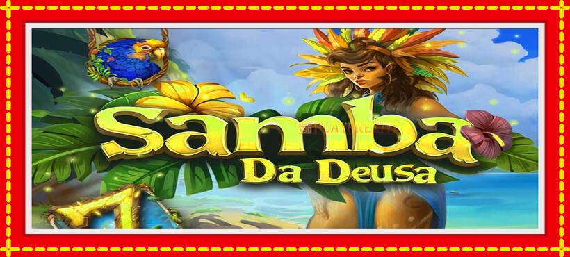 Slot machine Samba Da Deusa with access to free game online, picture 1