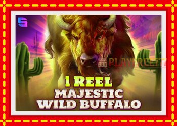 Slot machine 1 Reel Majestic Wild Buffalo with free online game