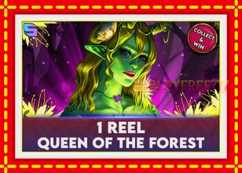 Slot machine 1 Reel Queen of the Forest with free online game