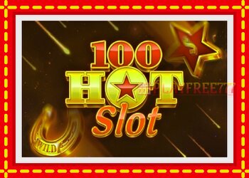 Slot machine 100 Hot Slot with free online game