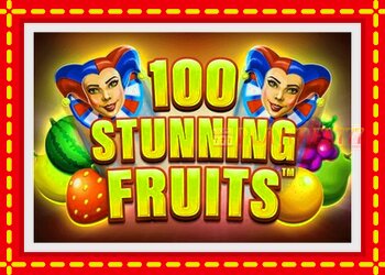 Slot machine 100 Stunning Fruits with free online game