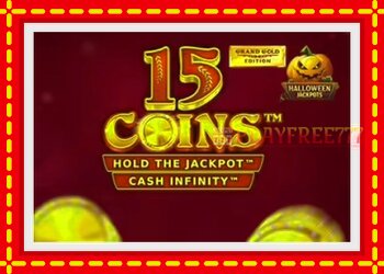 Slot machine 15 Coins Grand Gold Edition Halloween Jackpot with free online game