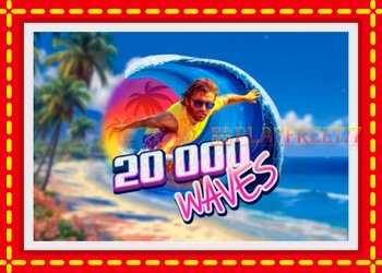 Slot machine 20,000 Waves with free online game