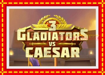 Slot machine 3 Gladiators Vs Caesar with free online game