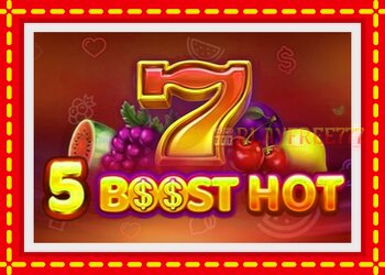 Slot machine 5 Boost Hot with free online game