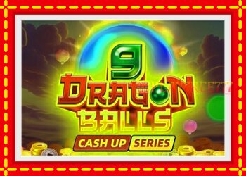 Slot machine 9 Dragon Balls with free online game