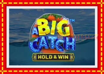 Slot machine A Big Catch with free online game