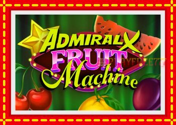 Slot machine Admiral X Fruit Machine with free online game