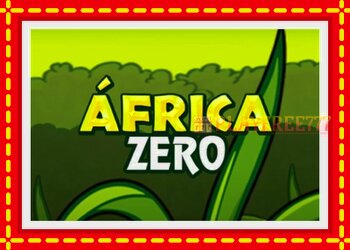 Slot machine Africa Zero with free online game