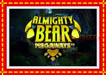 Slot machine Almighty Bear Megaways with free online game