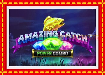 Slot machine Amazing Catch Power Combo with free online game