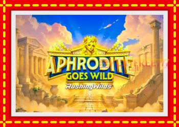 Slot machine Aphrodite Goes Wild RushingWilds with free online game