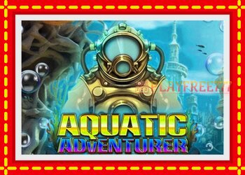 Slot machine Aquatic Adventurer with free online game