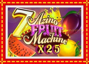 Slot machine Azino Fruit Machine x25 with free online game