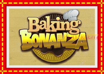 Slot machine Baking Bonanza with free online game