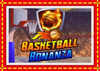 Slot machine Basketball Bonanza with free online game