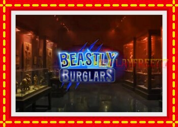 Slot machine Beastly Burglars with free online game