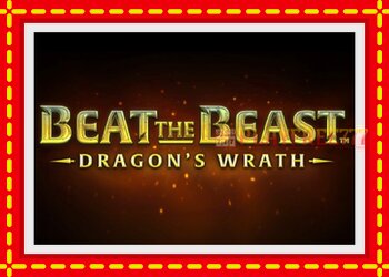 Slot machine Beat the Beast Dragons Wrath with free online game