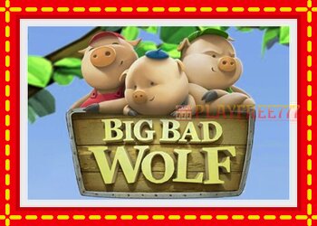 Slot machine Big Bad Wolf with free online game