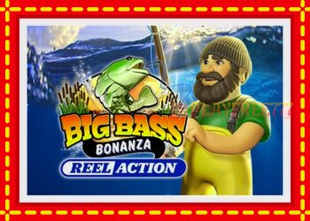 Slot machine Big Bass Bonanza Reel Action with free online game