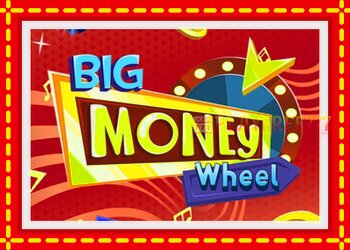 Slot machine Big Money Wheel with free online game