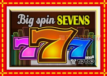 Slot machine Big Spin Sevens with free online game