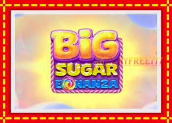 Slot machine Big Sugar Bonanza with free online game