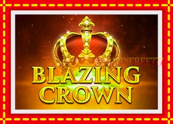 Slot machine Blazing Crown with free online game