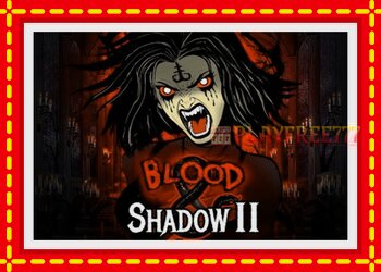 Slot machine Blood & Shadow II with free online game