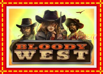 Slot machine Bloody West with free online game