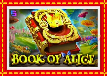 Slot machine Book of Alice with free online game