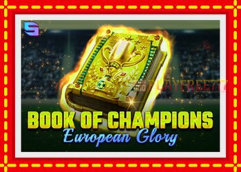 Slot machine Book of Champions - European Glory with free online game