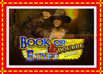 Slot machine Book of Egypt Double Luxe with free online game