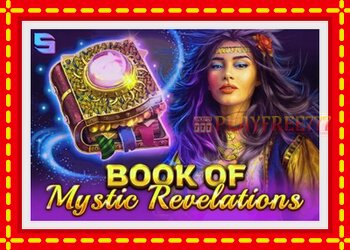 Slot machine Book of Mystic Revelations with free online game