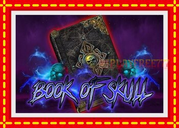 Slot machine Book of Skull with free online game