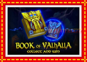 Slot machine Book of Valhalla with free online game