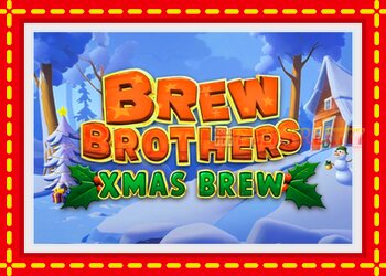 Slot machine Brew Brothers: Xmas Brew with free online game