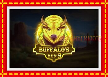 Slot machine Buffalos Sun 3 with free online game