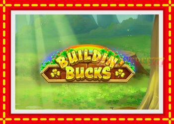 Slot machine Buildin Bucks with free online game