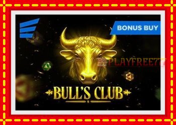 Slot machine Bull’s Club with free online game