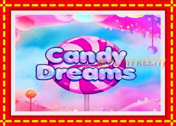 Slot machine Candy Dreams with free online game