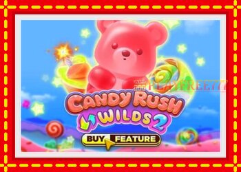 Slot machine Candy Rush Wilds 2 with free online game