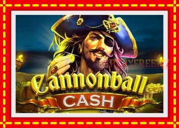 Slot machine Cannonball Cash with free online game