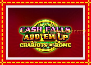 Slot machine Cash Falls: Add Em Up Chariots of Rome with free online game