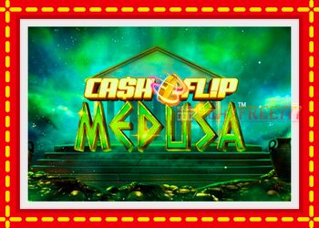 Slot machine Cash Flip Medusa with free online game