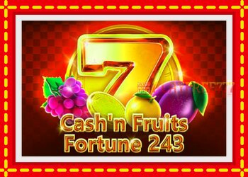 Slot machine Cashn Fruits Fortune 243 with free online game