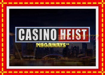 Slot machine Casino Heist Megaways with free online game