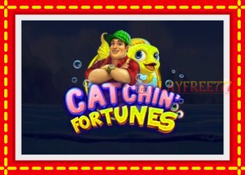 Slot machine Catchin Fortunes with free online game